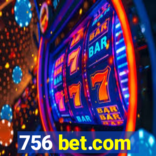 756 bet.com